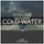 Cold Water