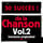 50 Succès De La Chanson, Vol. 2 (versions Originales)