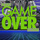 Game Over (ft. Zyme)