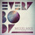 Everybody feat. Evelyn “Champagne” King