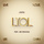L.Y.O.L (feat. Jen Desousa)
