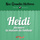 Heidi découvre la maison du bonheur - Pt. 1
