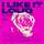 I Like It Loud