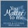 You Matter to Me