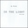 In The Light (Album Mix)