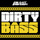 Dirty Bass