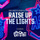 Raise Up The Lights (2018 All-Star Event)