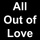 All out of Love - Live