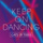 Keep on Dancing