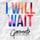 I Will Wait (feat. Lara...