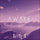AWAKE -refreshing and...