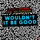 Wouldn't It Be Good