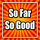 So Far So Good