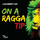 On a Ragga Tip - Single Mix