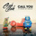 Call You (feat. Nasri of MAGIC!) - Breathe Carolina Remix