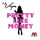 Pretty Like Money (Raw)