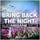 Bring Back the Night - Edit