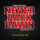 NEVER BACK DAWN