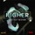 Higher (feat. Tim Starr)...