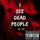 I See Dead People