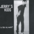 lien vers la pageJerry's Kids