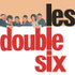 lien vers la pageDouble Six