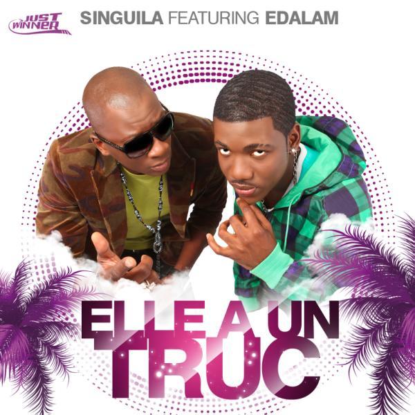 Singuila s'associe à Edalam pour "Elle a un truc"
