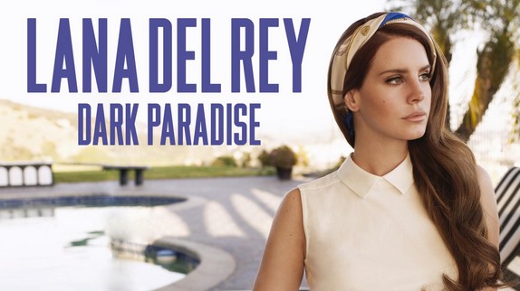 Lana Del Rey remixe le titre "Dark Paradise"