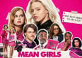 On a vu "Mean Girls" : ça vaut quoi ?