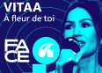 Face A : Vitaa raconte son tube "A fleur de toi"