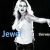Jewel This Way