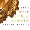 Tyga Wait For A Min